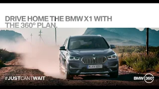 The BMW X1 | BMW 360 Plan | #JUSTCANTWAIT