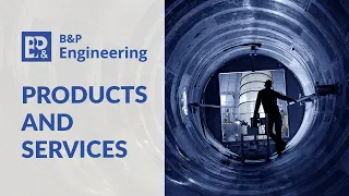 B&P Engineering corporate video of company services and products | 2021