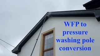 How to convert water fed poles for pressure, power, jet & soft washing