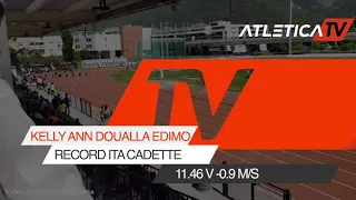 Kelly Ann Doualla Edimo. Record Italiano 100m cadette
