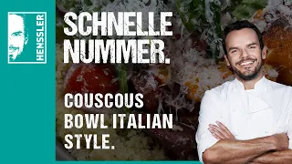 Schnelles Couscous Bowl "Italian Style"-Rezept von Steffen Henssler