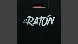 El Ratón (Versión Acústico)