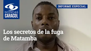 Los secretos de la fuga de Matamba