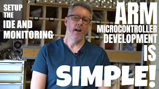 #3 ARM Microcontroller Tutorial - Installing the IDE and Monitoring Software