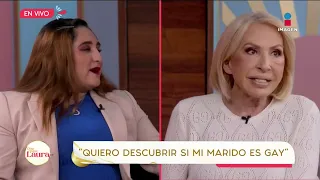 ‘Mi marido es machista, pero sospecho que es gay’ | Que pase Laura