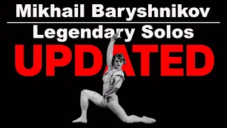 Legendary Mikhail Baryshnikov Solos: Don Quixote/Giselle-UPDATED