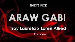 Araw Gabi | Troy Laureta x Loren Allred karaoke