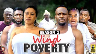 WIND OF POVERTY (SEASON 1){TRENDING NEW NIGERIA  MOVIE}-2023 LATEST NIGERIAN NOLLYWOOD MOVIE