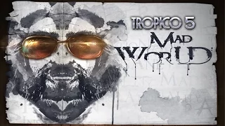 Tropico 5 - Безумие [Mad World DLC]