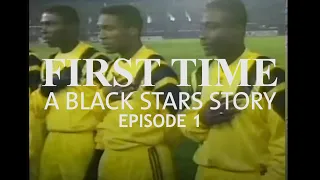 A BLACK STARS WORLD CUP STORY _ Episode 1 | The Ghana Channel
