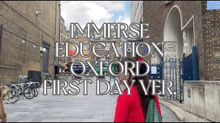 🌿 Immerse Education Oxford (First Day Ver.) 🕰️ Study/Travel Vlog | Dailyist Vlogs 🌟