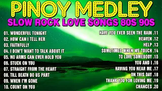 SLOW ROCK MEDLEY 80S 90S COLLECTION 🔥 NONSTOP SLOW ROCK LOVE SONGS 🔥 MGA LUMANG TUGTUGIN NOONG 90S