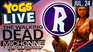 The Walking Dead: Michonne w/ Rythian - 24th July 2017