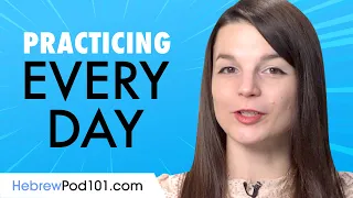 Easy Ways to Speak & Practice Hebrew Every Day