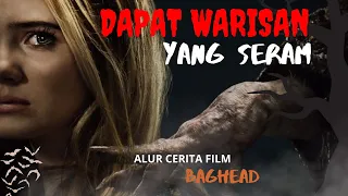 Dapat Warisan Hantu Dari Sang Ayah | Alur Cerita Film BagHead