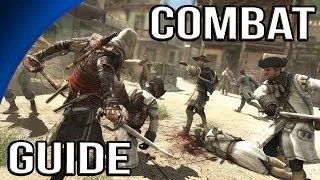 Assassin's Creed 4 Black Flag - Combat Guide (Enemy types, new moves)