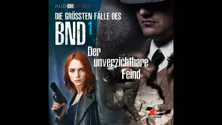 Die größten Fälle des BND - Folge 1: Der unverzichtbare Feind (Komplette Folge)