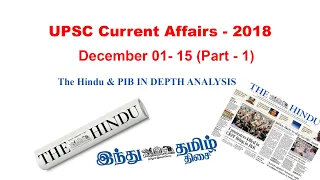 UPSC - Current Affairs (December 01 - 15) HINDU & PIB In Depth Analysis both English & Tamil Medium