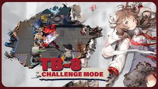 [Arknights] TB-8 - Challenge Mode - 6 Ops