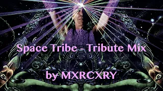 SPACE TRIBE - TRIBUTE MIX