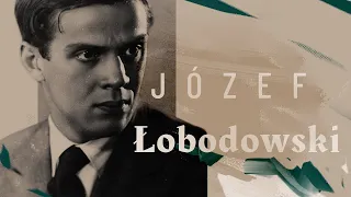 Józef Łobodowski | W powiększeniu