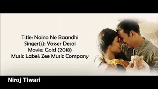 Naino Ne Baandhi Full Song | Yasser Deai | Gold 2018 | Lyrical Video with Translation