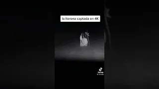 la llorona?.....