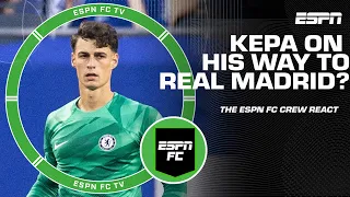 Is Kepa Arrizabalaga a good fit for Real Madrid? 😳 | ESPN FC