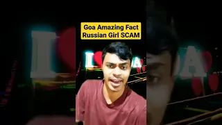 Goa russian Girl SCAM !! #ytshorts #youtubeshorts #shorts