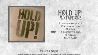 Hold Up! - Mixtape One (Full)