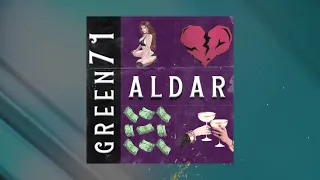 Green71 - Aldar (Премьера трека 2021)