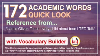 172 Academic Words Quick Look Ref from "Jamie Oliver: Teach every child about food | TED Talk"