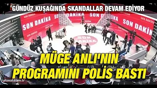 Gündüz kuşağında skandallar devam ediyor: Müge Anlı'nın programını polis bastı