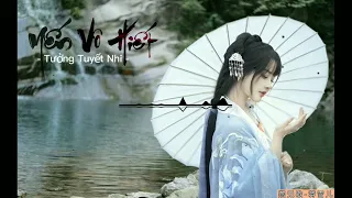 [Vietsub + Pinyin] Yến Vô Hiết (Tưởng Tuyết Nhi) 燕无歇 • 蒋雪儿 Siêu Hay