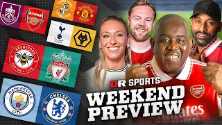 Man City v Chelsea CLASH! | Could Burnley SPOIL The Arsenal Charge?! | Weekend Preview