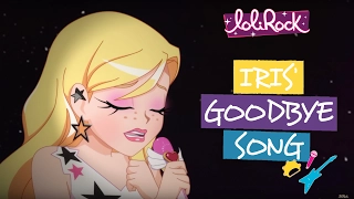 Iris' Goodbye Song | Season 2 | LoliRock