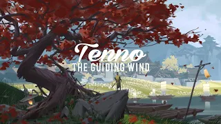 Tenno - The Guiding Wind (Soothing Breeze)