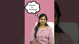 Diseases and it’s BEST FRIENDS | Explained by Dr. Sharmika Tharun