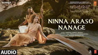 Ninna Araso Nanage Song | Adipurush | Prabhas | Ajay Atul | Manoj Muntashir,Kaviraj | Om Raut