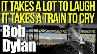 It Takes A Lot To Laugh It Takes A Train To Cry Bob Dylan Guitar Lesson