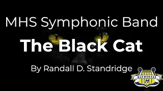 "The Black Cat" - Randall D. Standridge | MHS Symphonic Band