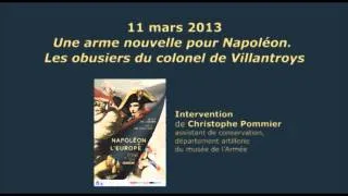 Conférence "Une arme nouvelle pour Napoléon. Les obusiers du colonel de Villantroys"