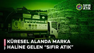 Türkiye'nin markası: Sıfır Atık