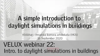 VELUX webinar: A simple introduction to daylight simulations in buildings