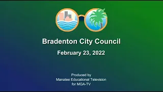 Bradenton City Council Meeting, February 23, 2022