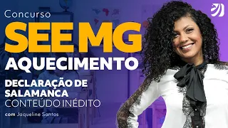 CONCURSO SEE MG: SAIBA SOBRE A DECLARAÇÃO DE SALAMANCA (Jaqueline Santos)