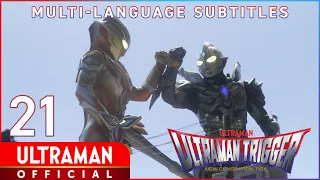 ULTRAMAN TRIGGER: NEW GENERATION TIGA Ep 21 "Demons Rampage Again" -Official-