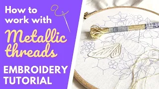 How to use METALLIC THREADS EASILY 🪡  Top Tips & Tricks for Hand Embroidery 🐝 Queen Bee PDF Pattern