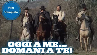 Oggi a Me... Domani a Te! | Western | Film Completo in Italiano