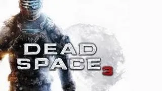 Dead Space 3 на русском тест-драйв